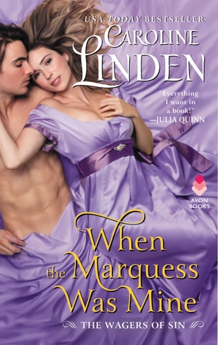 When the Marquess Was Mine The Wagers of Sin — Caroline Linden