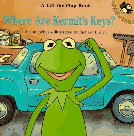 Where Are Kermit’s Keys? — Alison Inches