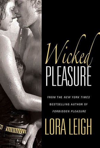 Wicked Pleasure — Lora Leigh