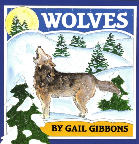Wolves — Gail Gibbons