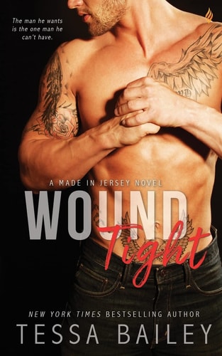Wound Tight — Tessa Bailey