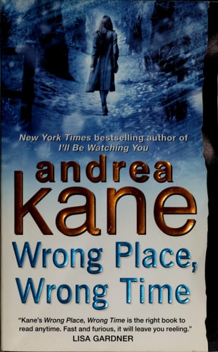 Wrong Place, Wrong Time — Andrea Kane