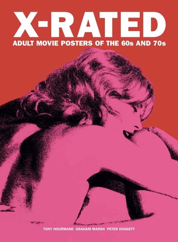 X-rated Adult Movie Posters of the 60s and 70s — Tony Nourmand