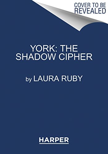 York: The Shadow Cipher — Laura Ruby