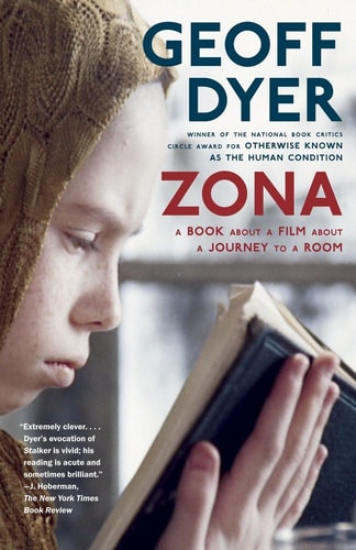 Zona A Book About a Film About a Journey to a Room — Geoff Dyer