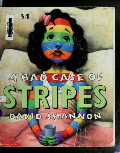 A Bad Case of Stripes — David Shannon
