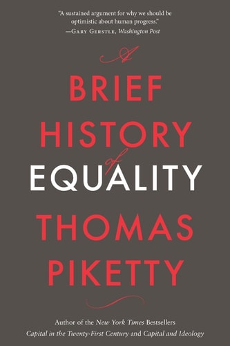 A Brief History of Equality — Thomas Piketty