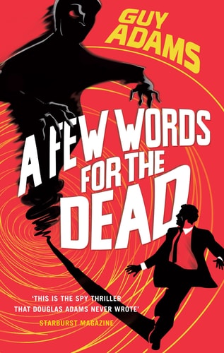 A Few Words for the Dead — Guy Adams