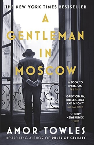 A Gentleman in Moscow — Amor Towles