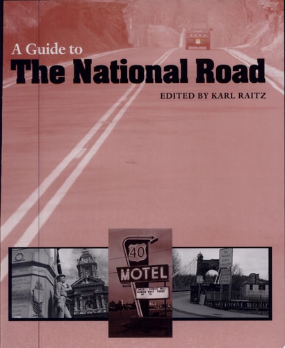 A Guide to the National Road — Karl B. Raitz
