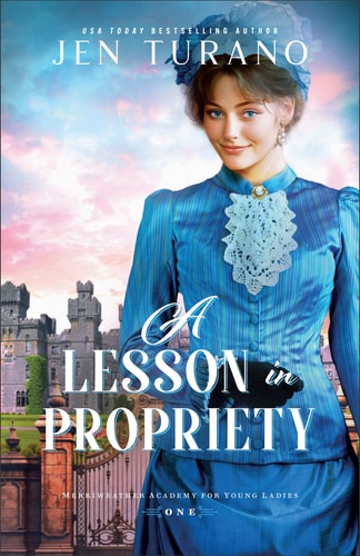A Lesson in Propriety — Jen Turano