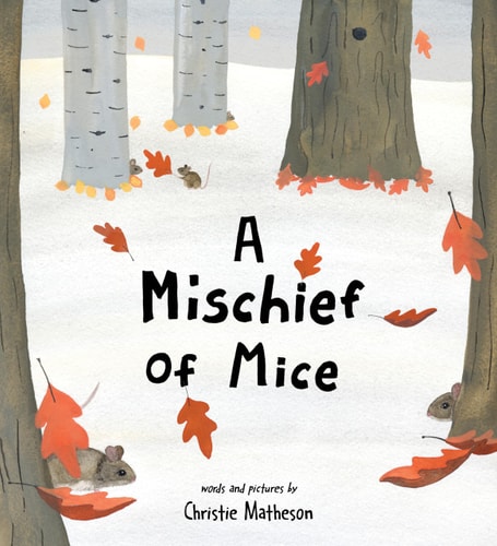 A Mischief of Mice — Christie Matheson