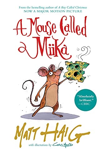 A Mouse Called Miika — Matt Haig