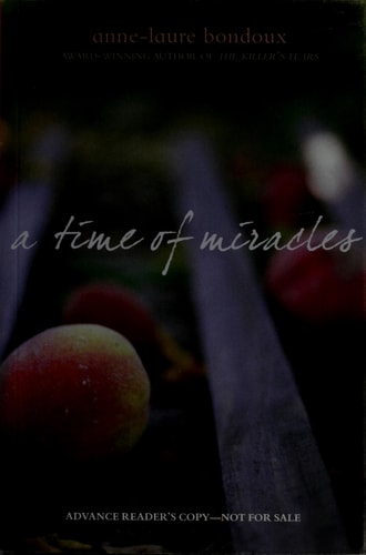 A Time of Miracles — Anne-Laure Bondoux