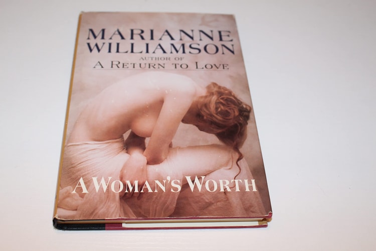 A Woman’s Worth — Marianne Williamson