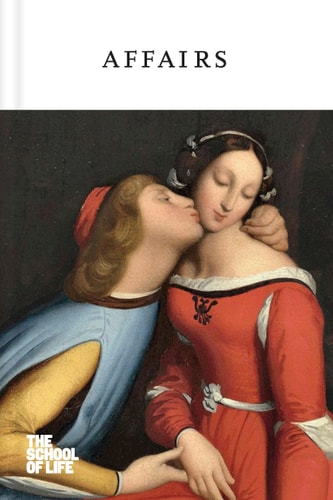 Affairs — The School of Life