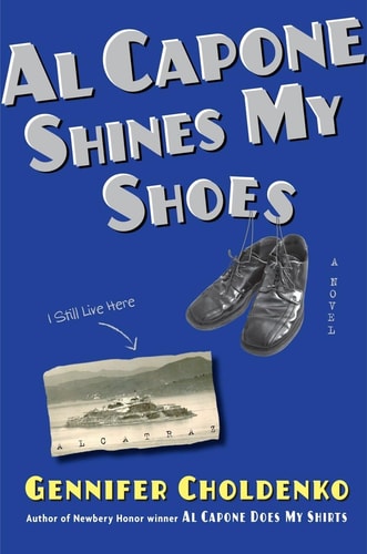 Al Capone Shines My Shoes — Gennifer Choldenko