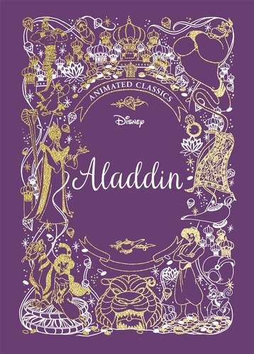 Aladdin (Disney Animated Classics) A Deluxe Gift Book of the Classic Film – Collect Them All! — Lily Murray
