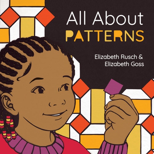 All About Patterns — Elizabeth Rusch
