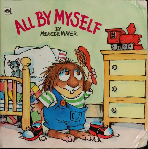All by Myself — Mercer Mayer