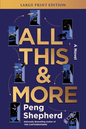 All This and More — Peng Shepherd