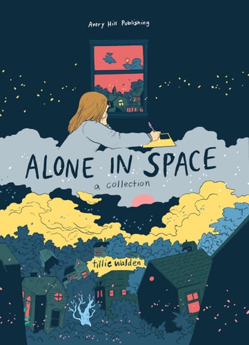 Alone in Space A Collection — Tillie Walden