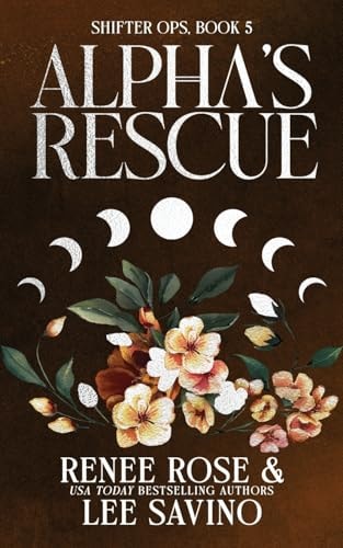 Alpha’s Rescue Discreet Edition — Renee Rose