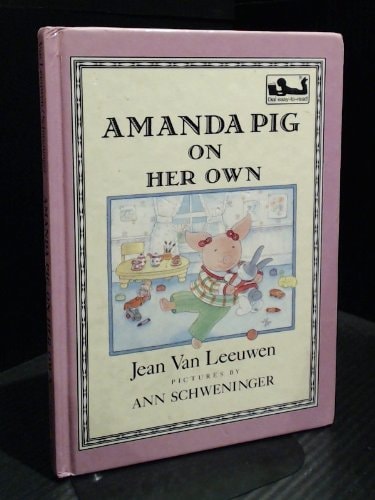 Amanda Pig on Her Own — Jean Van Leeuwen