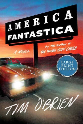 America Fantastica A Novel — Tim O’Brien