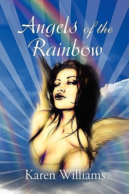 Angels of the Rainbow — Karen Williams
