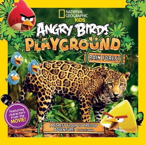 Angry Birds Playground: Rain Forest A Forest Floor to Treetop Adventure — Jill Esbaum
