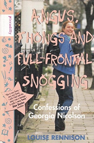 Angus, Thongs and Full-frontal Snogging Confessions of Georgia Nicolson — Louise Rennison