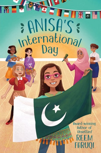 Anisa’s International Day — Reem Faruqi