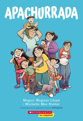 Apachurrada: Una Novela Gráfica (Squished: A Graphic Novel) — Megan Wagner Lloyd