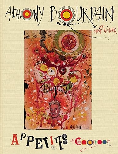 Appetites — Anthony Bourdain