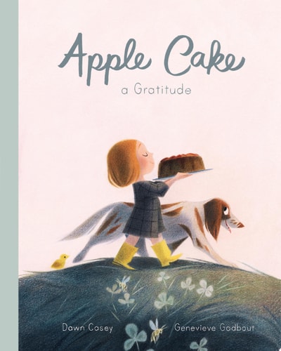 Apple Cake: A Gratitude — Dawn Casey