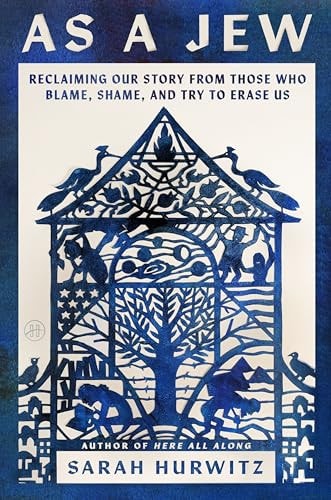 As a Jew Reclaiming Our Story from Those Who Blame, Shame, and Try to Erase Us — Sarah Hurwitz