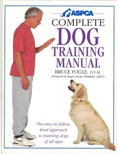 Aspca Complete Dog Training Manual — Bruce Fogle