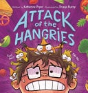 Attack of the Hangries — Katherine Pryor