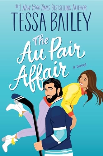 Au Pair Affair, the UK A Novel — Tessa Bailey