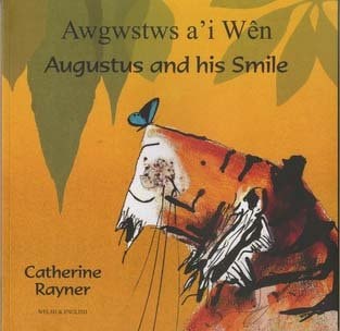 Augustus and His Smile (English and Welsh Edition) — Catherine Rayner