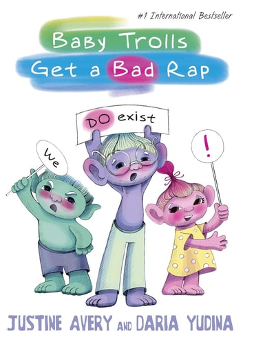 Baby Trolls Get a Bad Rap — Justine Avery
