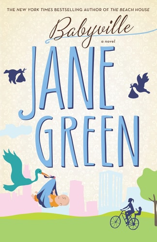 Babyville A Novel — Jane Green