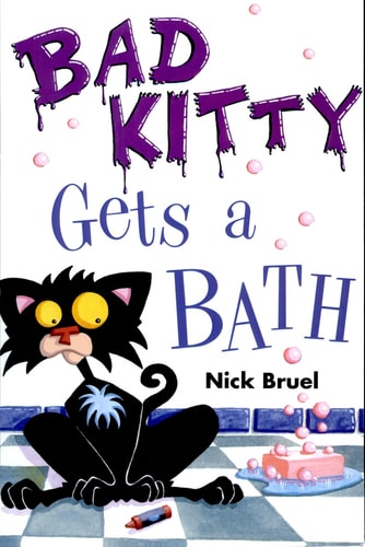 Bad Kitty Gets a Bath — Nick Bruel