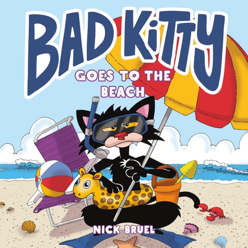 Bad Kitty Goes to the Beach — Nick Bruel