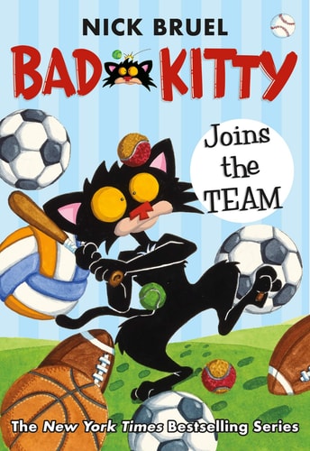 Bad Kitty Joins the Team (classic black-and-white edition) — Nick Bruel