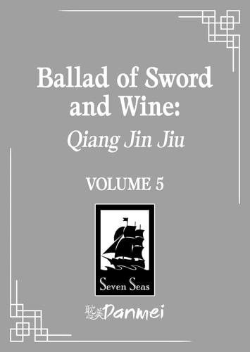 Ballad of Sword and Wine: Qiang Jin Jiu (Novel) Vol. 5 — Tang Jiu Qing