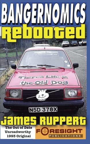 Bangernomics Rebooted — James Ruppert