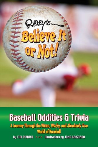 Baseball Oddities and Trivia — Tim O’Brien