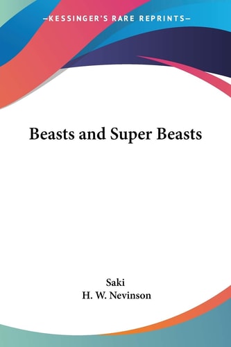 Beasts and Super Beasts — Saki